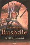 Salman Rushdie - Az �jf�l gyermekei
