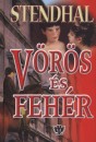 Henri Beyle Stendhal - V�r�s �s feh�r