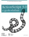 Colin Moock - ActionScript 3.0 a gyakorlatban