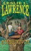 Leslie L. Lawrence - A tea�ltetv�ny I-II.