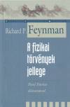 Richard Phillips Feynman - A fizikai t�rv�nyek jellege