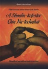 Dr. Yang Jwing-Ming - A shaolin-kolostor chin na-technik�i VIII.
