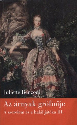 Juliette Benzoni - Az �rnyak gr�fn�je