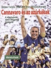 D�nes Tam�s - M�csik Viktor - Miskey Harald - Cannavaro �s az az�rk�kek