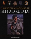 Michael E. Haskew - A m�sodik vil�gh�bor� elit alakulatai