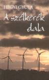 Hegyi Gyula - A sz�lker�k dala
