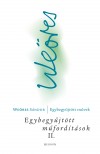 We�res S�ndor(�ssze�ll.) - Egybegy�jt�tt m�ford�t�sok II.