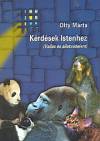 Olty M�rta - K�rd�sek Istenhez