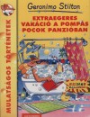 Geronimo Stilton - Extraegeres vak�ci� a Pomp�s Pocok Panzi�ban