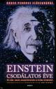 John(Szerk.) Stachel - Einstein csod�latos �ve
