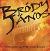 Br�dy J�nos - Volt egyszer egy Br�dy J�nos koncert
