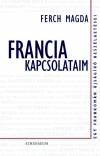 Ferch Magda - Francia kapcsolataim