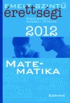  - Emelt szint� �retts�gi 2012 - Matematika