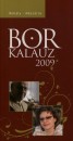 Dr. M�sz�ros Gabriella - Dr. Roh�ly G�bor - Borkalauz 2009