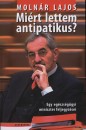 Moln�r Lajos - Mi�rt letten antipatikus?