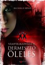 Richelle Mead - Dermeszt� �lel�s