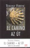 Tolvaly Ferenc - El camino - Az �t