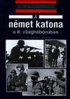 Dr. Russell Hart - Stephen Hart - Matthew Hughes - A n�met katona a II. vil�gh�bor�ban