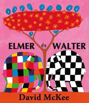 David Mckee - Elmer �s Walter