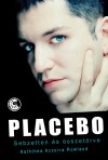 Kaththea Azzurra Rowland - Placebo