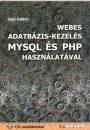 S�gi G�bor - Webes adatb�zis-kezel�s MYSQL �s PHP haszn�lat�val