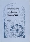 Rost�s-Farkas Gy�rgy - A b�kess�g zar�ndokai