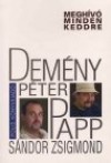 Dem�ny P�ter - Papp S�ndor Zsigmond - Megh�v� minden keddre