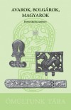 Cs�ji L�szl� Kopp�ny(Szerk.) - Avarok, bolg�rok, magyarok