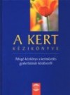 - A kert k�zik�nyve