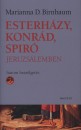 Marianna D. Birnbaum(Szerk.) - Esterh�zy, Konr�d, Spir� Jeruzs�lemben