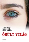 Dobray Sarolta - �r�lt vil�g