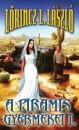 L�rincz L. L�szl� - A piramis gyermekei I-II.