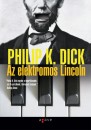 Philip K. Dick - Az elektromos Lincoln