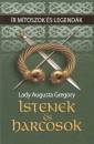 Augusta Gregory - Istenek �s harcosok