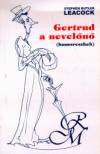 Stephen Butler Leacock - Gertrud a nevel�n�
