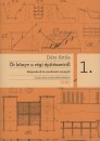 D�ry Attila - �t k�nyv a r�gi �p�t�szetr�l 1. - Gyakorlati m�eml�kv�delem