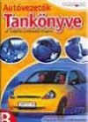 Duka Gyula - Keller Ervin - Vir�gh S�ndor - Aut�vezet�k tank�nyve  B kateg�ri�s j�rm�vezet�i vizsg�hoz