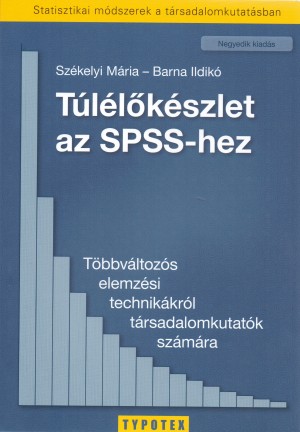 Barna Ildik� - Sz�kelyi M�ria - T�l�l�k�szlet az SPSS-hez