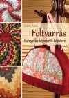 Csürke Anna - Foltvarrás - Bargello lépésről lépésre