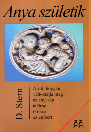 Daniel N. Stern - Anya sz�letik