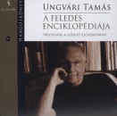 Ungv�ri Tam�s - A feled�s enciklop�di�ja