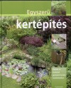 Bastian Hans-Werner - Egyszer� kert�p�t�s