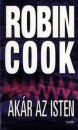 Robin Cook - Ak�r az Isten