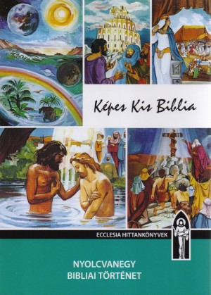 Keszthelyi Ferenc - K�pes Kis Biblia