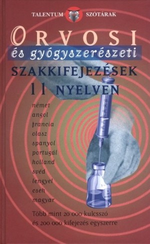 Ilse(Szerk.) Hell - Orvosi �s gy�gyszer�szeti szakkifejez�sek 11 nyelven