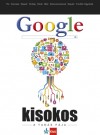 Gilicze B�lint - Miha Mazzini - Google kisokos - A tud�s f�ja