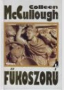 Colleen Mccullough - F�koszor� I-II.
