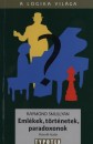 Raymond Smullyan - Eml�kek, t�rt�netek, paradoxonok