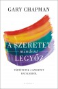 Gary Chapman - A szeretet mindent legy�z