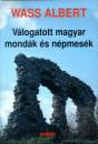 Wass Albert - V�logatott magyar mond�k �s n�pmes�k
